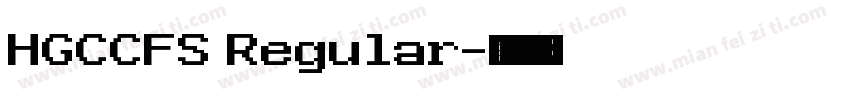HGCCFS Regular字体转换